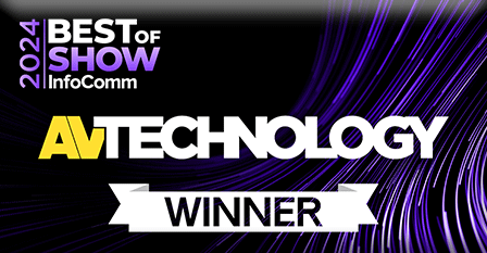 2024 InfoComm Best of Show - AV Technology Winner